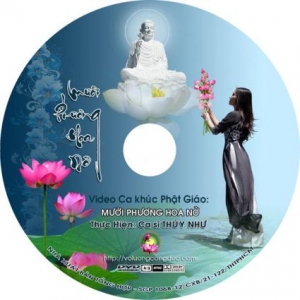 Giới thiệu DVD Video ca nhạc Phật giáo hấp dẫn - Mười Phương Hoa Nở