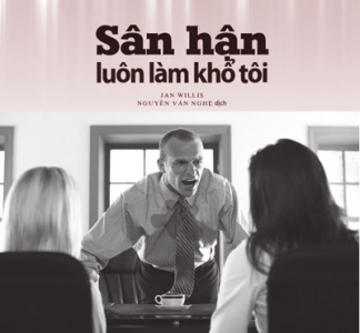 Sân hận luôn làm khổ tôi