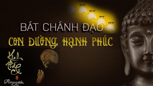 Tứ Diệu đế và Bát Chánh Đạo trong kinh Pháp cú 